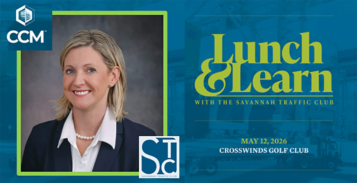 CCM will be joining the Savannah Traffic Club for its upcoming Lunch & Learn session on May 12, 2026.
